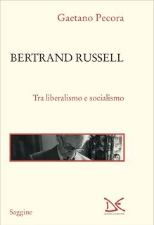 Gaetano Pecora - Bertrand Russell. Tra liberalismo e socialismo (2024)