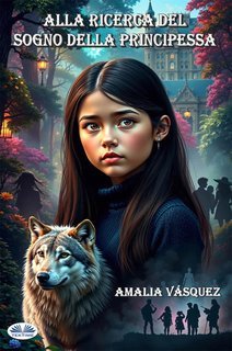 Amalia Vásquez - Alla ricerca del sogno della principessa (2024)