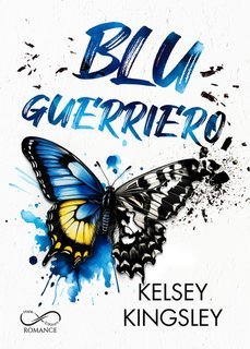 Kelsey Kingsley - Blu guerriero (2024)