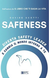 Davide Scotti - Safeness. Diventa safety leader e cambia il mondo intorno a te (2024)