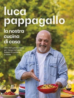 Luca Pappagallo - La nostra cucina di casa (2024)