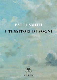Patti Smith - I tessitori di sogni (2024)