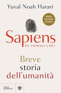 Yuval Noah Harari - Sapiens. Da animali a dèi (Nuova edizione decennale) (2024)