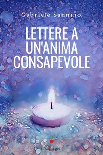Gabriele Sannino - Lettere a un'anima consapevole (2019)