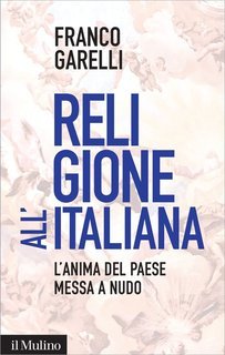 Franco Garelli - Religione all'italiana (2012)