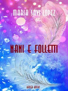 Maria Savi Lopez - Nani e folletti (2024)