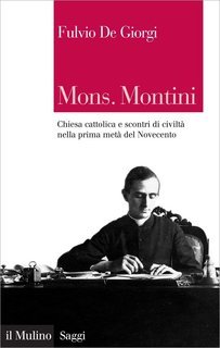 Fulvio De Giorgi - Mons. Montini (2012)