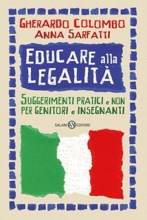 Gherardo Colombo, Anna Sarfatti - Educare alla legalità (2011)