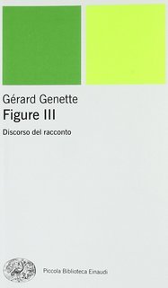 Gérard Genette - Figure III. Discorso del racconto (1976)