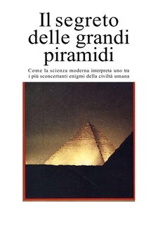Georges Goyon - Il segreto delle grandi Piramidi (1994)