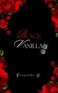 Priscilla H. - Black Vanilla (2025)