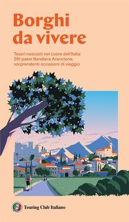 Touring Club Italiano - Borghi da vivere (2024)