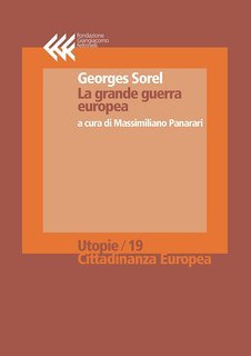 Georges Sorel - La grande guerra europea (2015)