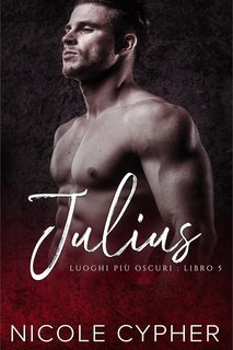 Nicole Cypher - Luoghi Più Oscuri Vol. 5. Julius (2025)