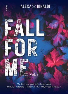 Alexa Rinaldi - Fall for me Vol. 1 (2025)