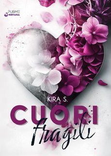 Kira S. - Cuori fragili Vol.1 (2025)