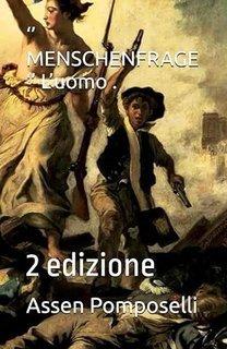 Assen Pomposelli - “Menschenfrage” l'uomo (2025)