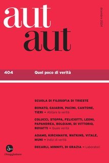 AA.VV. - Aut Aut 404. Quel poco di verità (2024)