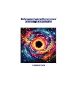 Massimo A. Faccoli - Buchi neri, mostri o entità necessarie allo sviluppo dell'universo Vol. 5 (2025)