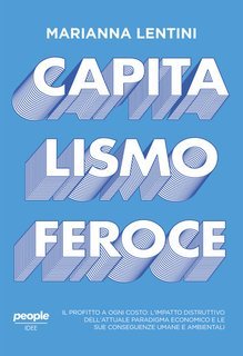Marianna Lentini - Capitalismo feroce (2024)