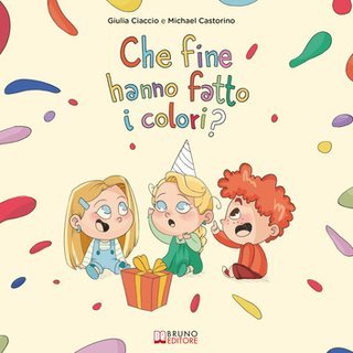 Giulia Ciaccio, Michael Castorino - Che fine hanno fatto i colori? (2025)