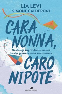 Lia Levi, Simone Calderoni - Cara nonna, caro nipote (2025)