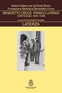 Benedetto Croce, Franco Laterza - Carteggio 1943-1948 (2025)