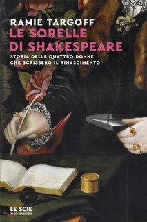 Ramie Targoff - Le sorelle di Shakespeare (2025)