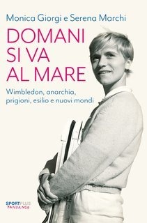Monica Giorgi, Serena Marchi - Domani si va al mare (2025)