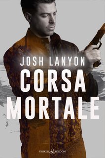 Josh Lanyon - Corsa mortale (2024)