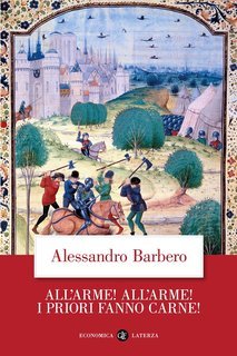 Alessandro Barbero - All’arme! All’arme! I priori fanno carne! (2025)