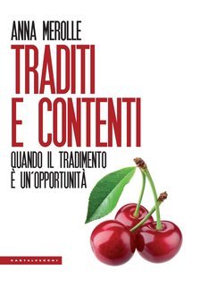Anna Merolle - Traditi e contenti (2023)