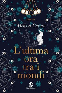 Melissa Caruso - L’ultima ora tra i mondi (2024)