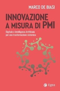 Marco De Biasi - Innovazione a misura di PMI (2024)