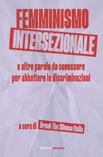 Break The Silence (a cura di) - Femminismo intersezionale (2025)