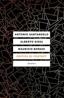 Antonio Santangelo, Alberto Sissa, Maurizio Borghi - Critica di ChatGPT (2025)