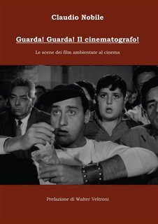 Claudio Nobile - Guarda! Guarda! Il cinematografo! (2024)
