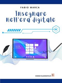 Fabio Marca - Insegnare nell'era digitale (2025)
