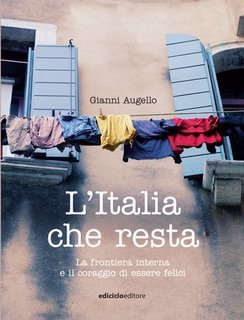 Gianni Augello - L'Italia che resta (2024)