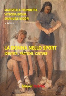 Trombetta Maristella, Bosna Vittoria, Isidori Emanuele - La donna nello sport (2024)