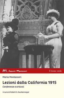 Maria Montessori - Lezioni dalla California 1915 (2024)