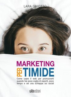 Lara Ghiotto - Marketing per timide (2025)