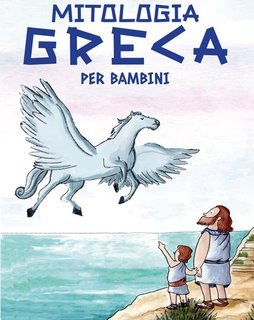 Valentina Felice, Historia Magistra - Mitologia Greca per Bambini (2025)
