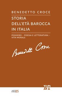 Benedetto Croce - Storia dell'età barocca in Italia (2025)