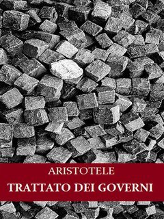 Aristotele - Trattato dei governi (2024)