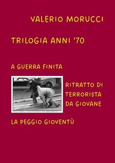 Valerio Morucci - Trilogia anni '70 (2025)