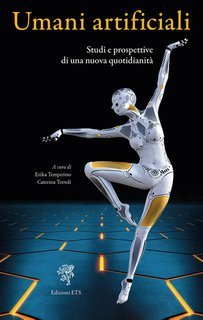 Erika Temperino, Caterina Tortoli (a cura di) - Umani artificiali (2024)