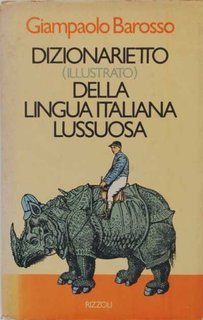 Giampaolo Barosso - Dizionarietto (illustrato) della lingua italiana lussuosa (1977)