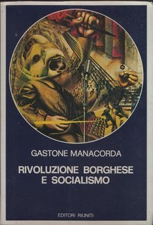 Gastone Manacorda - Rivoluzione borghese e socialismo (1975)
