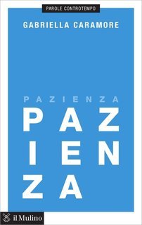 Gabriella Caramore - Pazienza (2014)